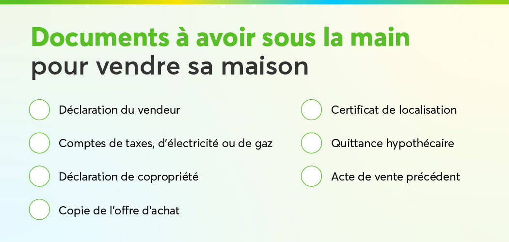 Visuel graphique qui liste les documents nécessaires pour vendre sa maison