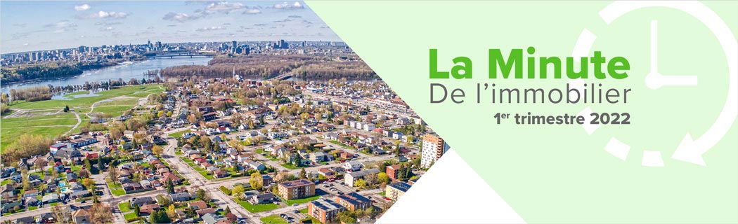 La Minute de l'immobilier du 1er trimestre de 2022 - image de Gatineau La Minute de l'immobilier du 1er trimestre de 2022 - image de Gatineau