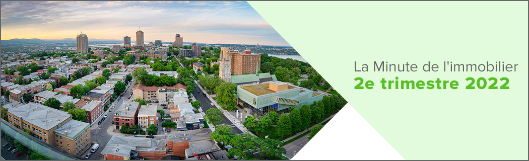Vue aérienne ville de Québec avec texte La Minute de l'immobilier 2e trimestre 2022 Vue aérienne ville de Québec avec texte La Minute de l'immobilier 2e trimestre 2022
